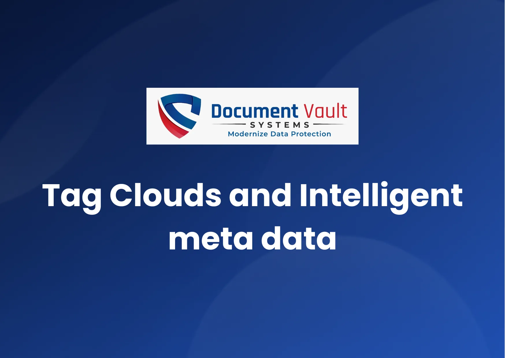 Tag Clouds and Intelligent meta data